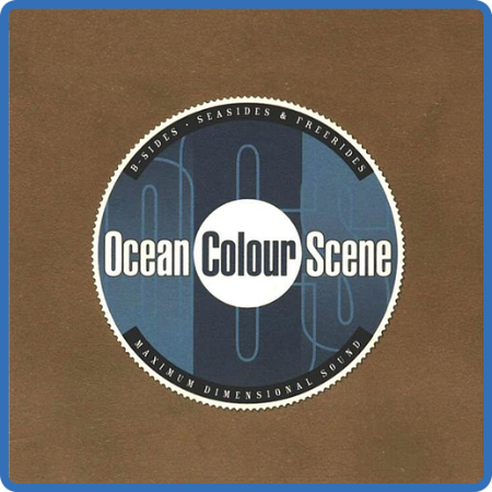 Ocean Colour Scene - B-Sides, Seasides & Freerides