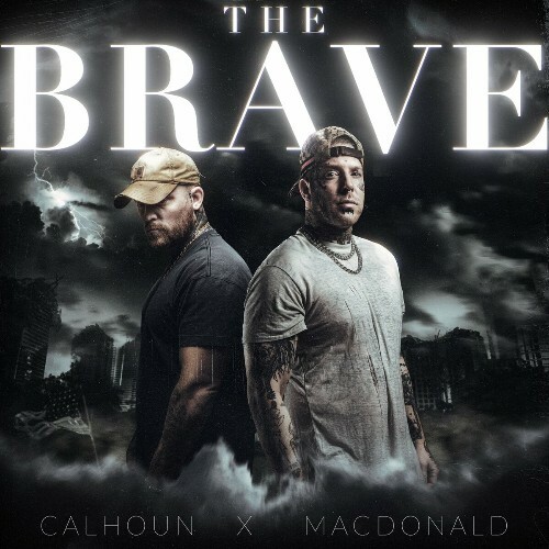 Tom MacDonald x Adam Calhoun - The Brave (2022)