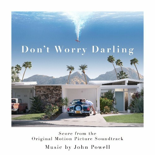 John Powell - Don''t Worry Darling (Score from the Original Motion Picture Soundtrack) (2022)