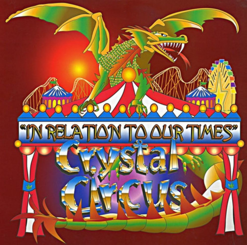 Crystal Circus - In Relation To Our Times 1968 (Reissue 2001)
