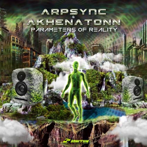 Arpsync & Akhenatonn - Parameters Of Reality (2022)
