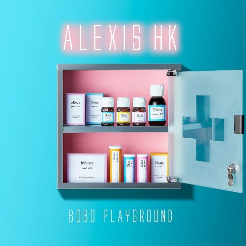 Alexis HK - Bobo Playground (2022)