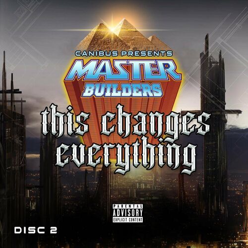 Master Builders - Canibus Presents This Changes Everything (2022)