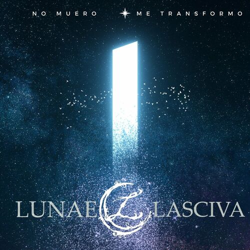 Lunae Lasciva - No Muero Me Transformo (2022)