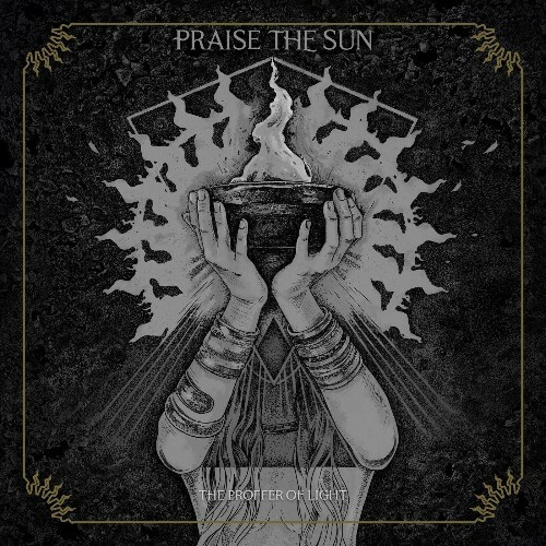 Praise The Sun - The Proffer of Light (2022)