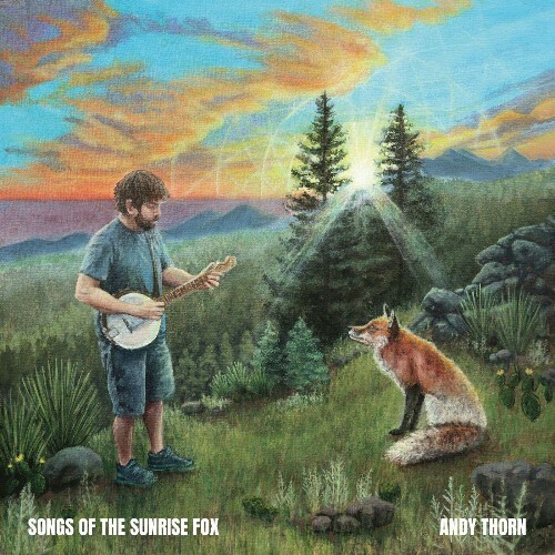 Andy Thorn - Songs of the Sunrise Fox (2022)