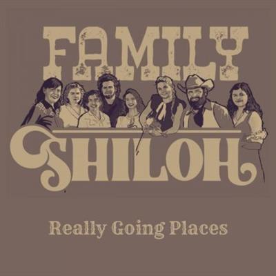 Family Shiloh - Really Going Places  (2022)
