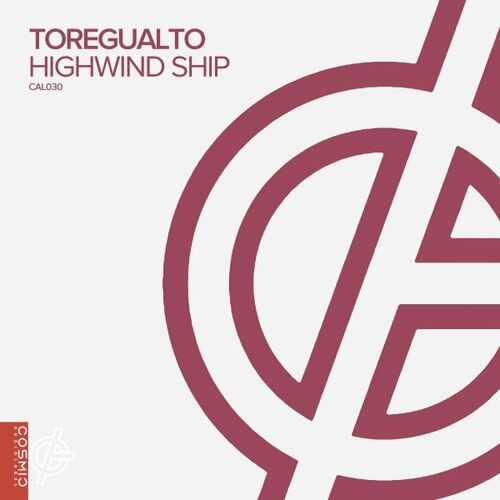 Toregualto - Highwind Ship (2022)