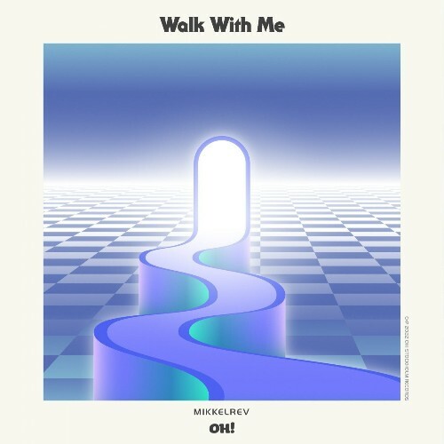 VA - Mikkelrev - Walk With Me (2022) (MP3)