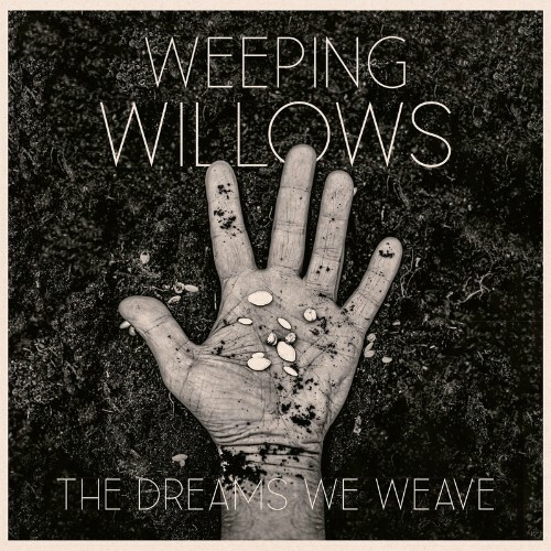 VA - Weeping Willows - The Dreams We Weave (2022) (MP3)