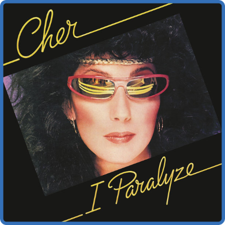 Cher - I Paralyze (Expanded Edition) (2022) (2022)