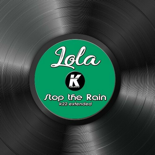 VA - Lola - Stop the Rain (K22 Extended) (2022) (MP3)