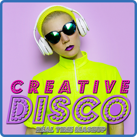 Various Artists - Disco Creative Real Time (2022)