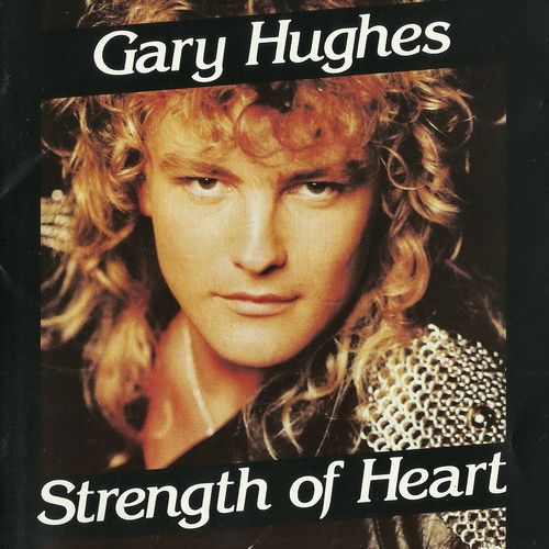 Gary Hughes - Strength Of Heart 1990