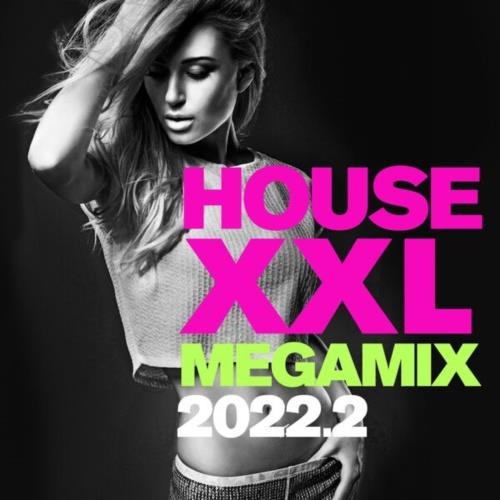 House XXL Megamix 2022.2 (2022)