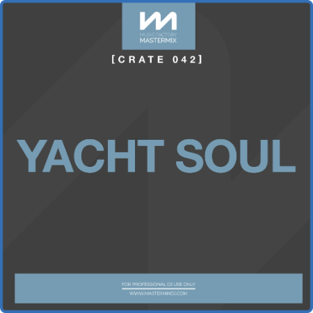 Various Artists - Mastermix Crate 042 - Yacht Soul (2022)