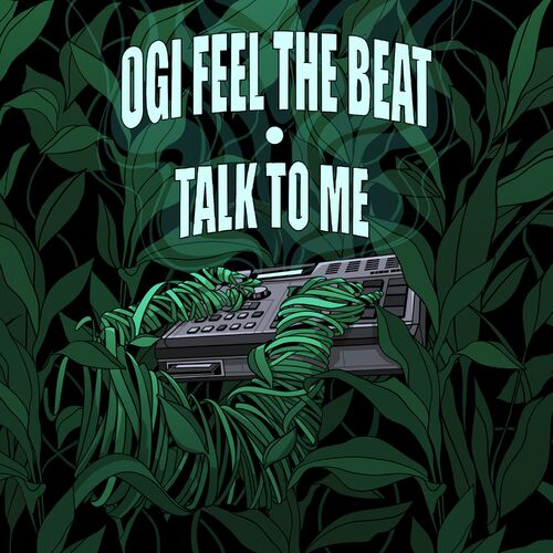 VA - Ogi Feel The Beat - Talk To Me (2022) (MP3)