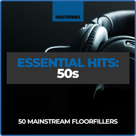 Various Artists - Mastermix Essential Hits - 50s (2022)