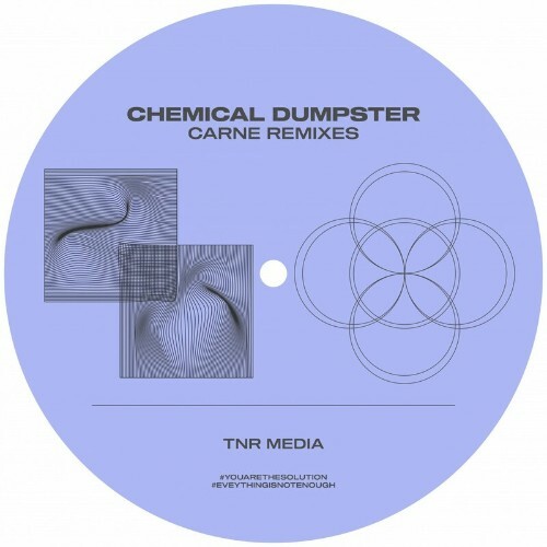 VA - Chemical Dumpster - Carne Remixes (2022) (MP3)