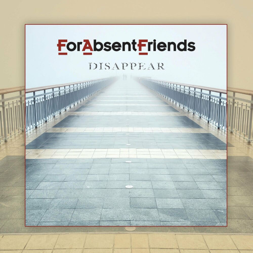 For Absent Friends - Disappear (2022)