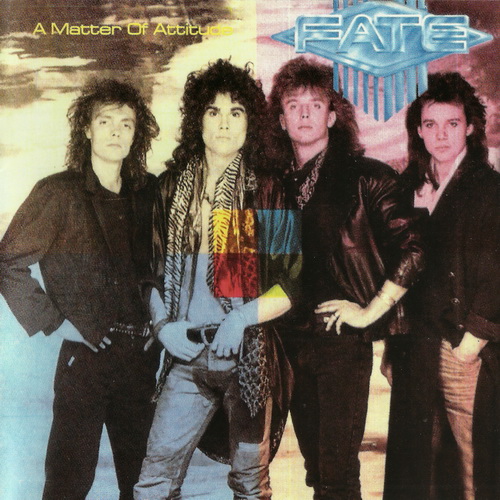 Fate - A Matter Of Attitude 1986 (Remastered 2004)