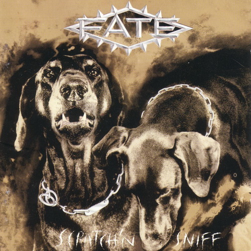 Fate - Scratch'N Sniff 1990 (Remastered 2005)