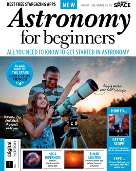 Astronomy for Beginners (All About Space Bookazine 2022)