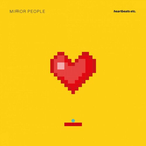 Mirror People - Heartbeats Etc. (2022)