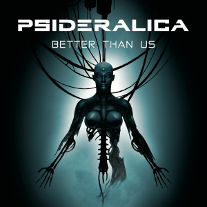 Psideralica - Better Than Us [Single] (2022)