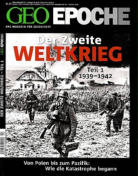 GEO Epoche Nr 43 - Der Zweite Weltkrieg Teil 1 1939 - 1942