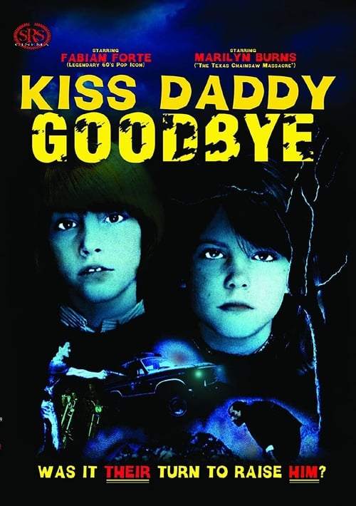 Kiss Daddy Goodbye 1981 DVDRip XviD