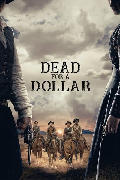 Dead for a Dollar (2022) 1080p WEB-DL DD5 1 H 264-EVO