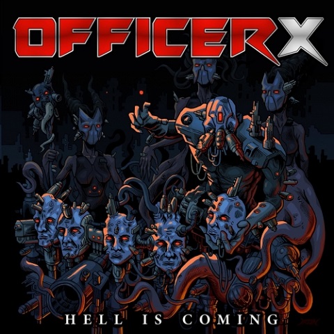 Officer X - Hell Is Coming (2022) 