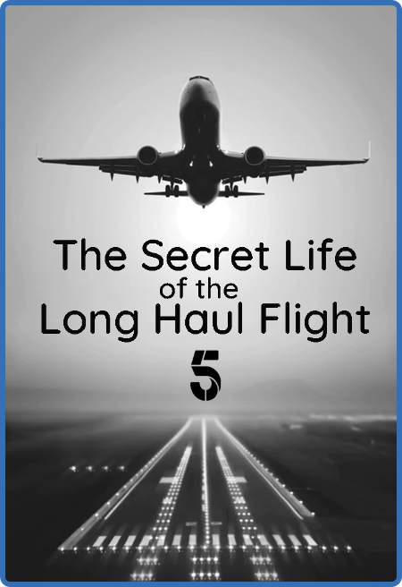Secret Life Of The Long Haul Flight (2017) 720p WEBRip x264 AAC-YTS