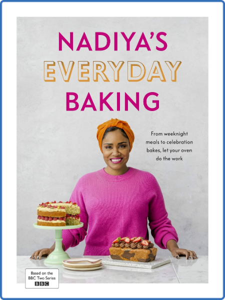 Nadiyas Everyday Baking S01E01 Afternoon Tea 1080p WEBRip x264-CBFM