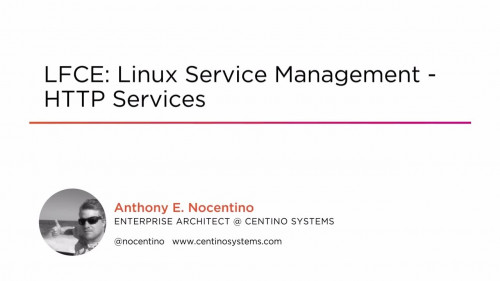 LFCE: Linux Service Management - HTTP Services by Anthony Nocentino