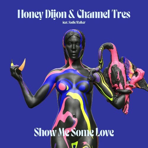 VA - Honey Dijon & Channel Tres (feat Sadie Walker) - Show Me Some Love (2022) (MP3)