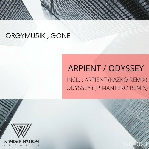 Orgymu5ik & Gone - Arpient / Odyssey (2022)