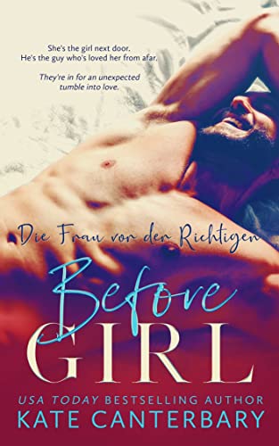 Kate Canterbary  -  Before Girl Die Frau vor der Richtigen