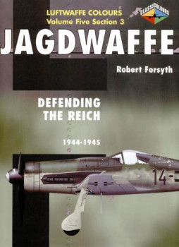 Jagdwaffe (Luftwaffe Colours - Volume Five Section 3)