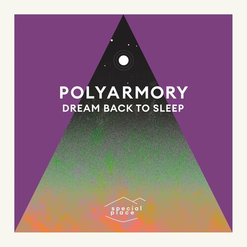 Polyarmory feat Michael J Collins - Dream Back To Sleep EP (2022)