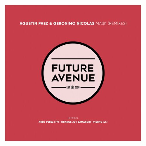 Agustin Paez & Geronimo Nicolas - Mask (Remixes) (2022)