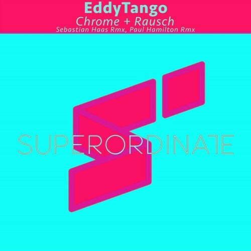 VA - Eddy Tango - Chrome + Rausch (2022) (MP3)