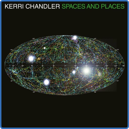 Kerri Chandler - Spaces and Places (2022)