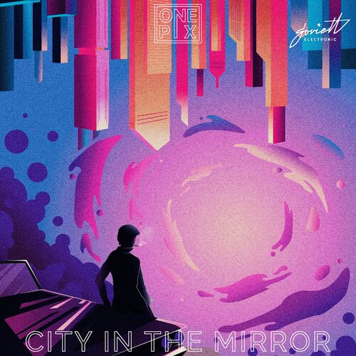 ONEPIX - City in the Mirror (2022)