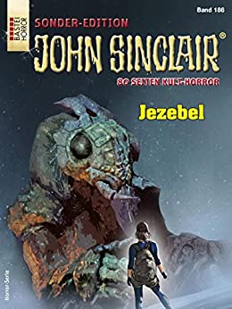 Cover: Jason Dark  -  John Sinclair Se 186  -  Jezebel