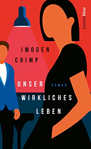 Imogen Crimp  -  Unser wirkliches Leben