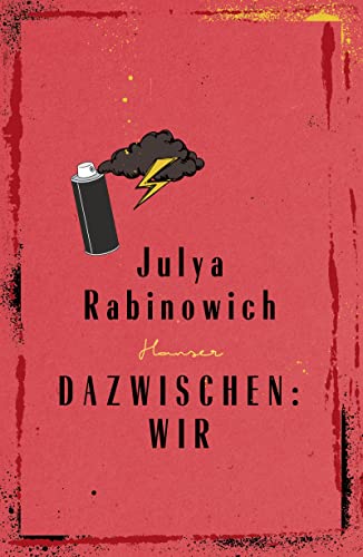 Julya Rabinowich  -  Dazwischen Wir
