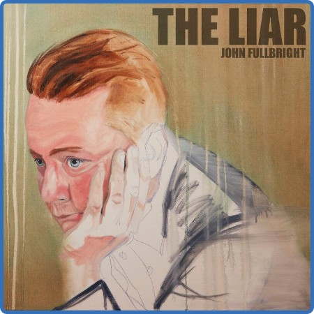 John Fullbright - The Liar (2022)