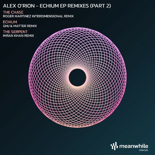 Alex O'Rion - Echium Remixed, Vol 2 (2022)